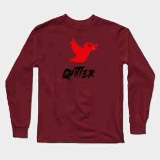 Quitter social media joke Long Sleeve T-Shirt